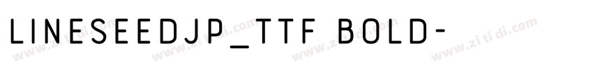 LINESeedJP_TTF Bold字体转换